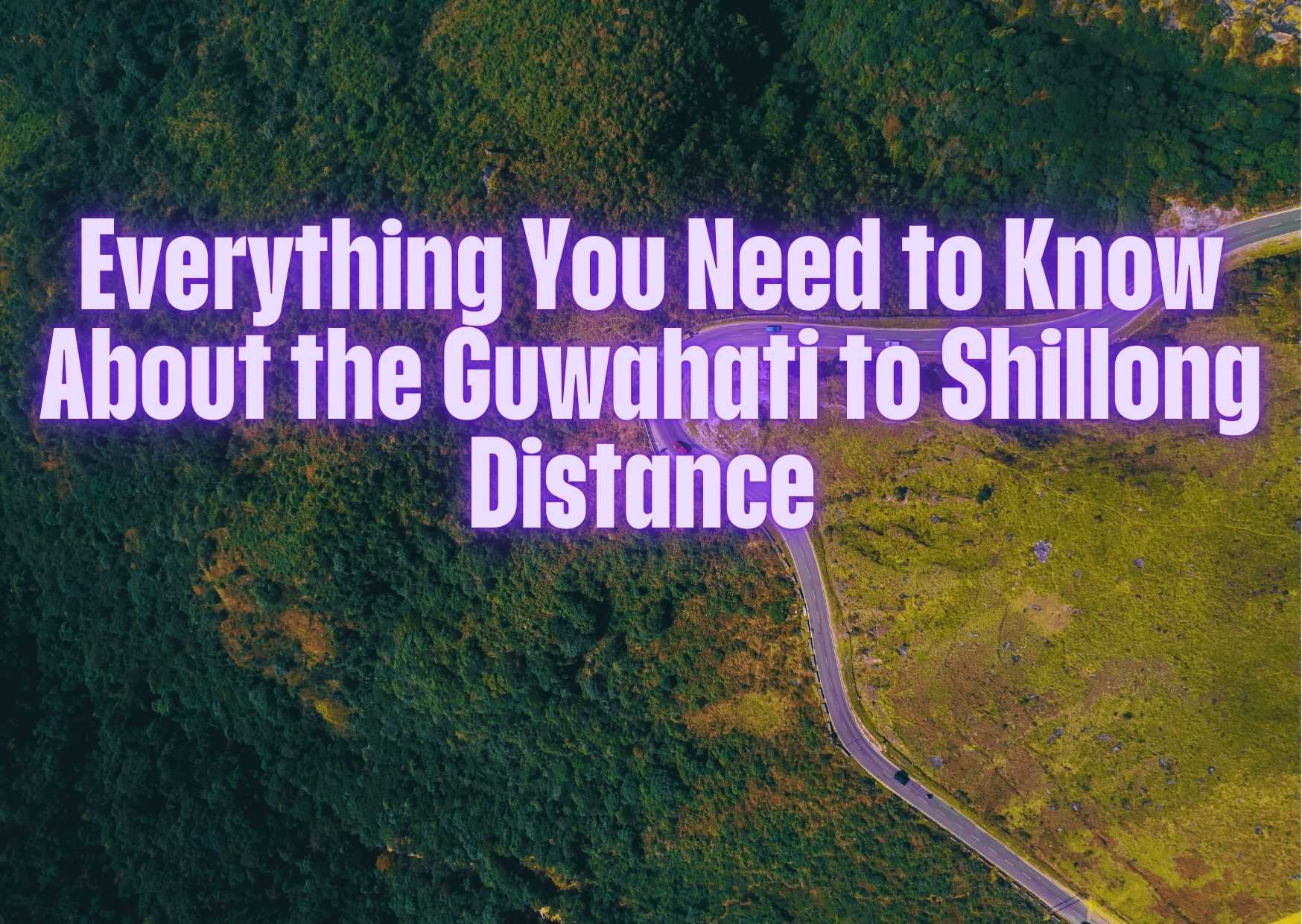 Everything You Need to Know About the Guwahati to Shillong Distance and Wizzride Shared Taxi Service